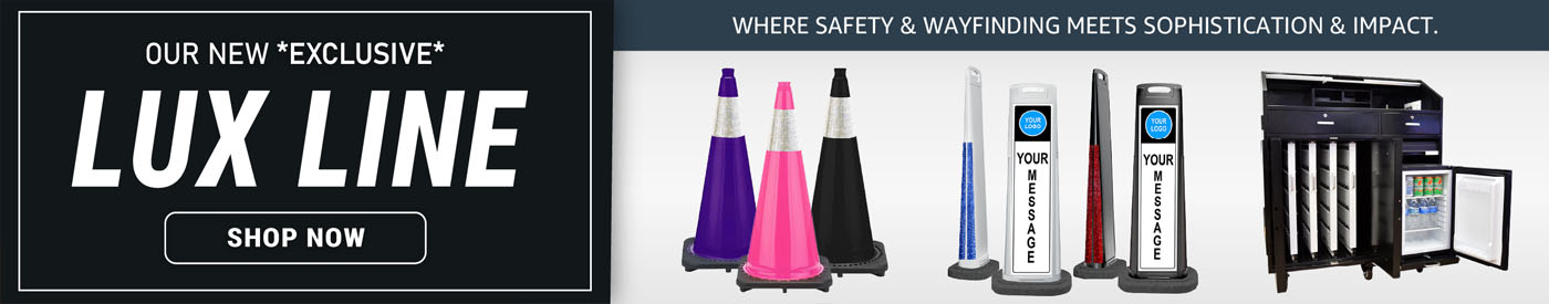 Website banner showcasing the LUX Line of premium safety and wayfinding products, featuring custom color traffic cones, branded vertical sign panels, and a high end refrigerated valet podium, with the headline Our New Exclusive LUX Line and a Shop Now but