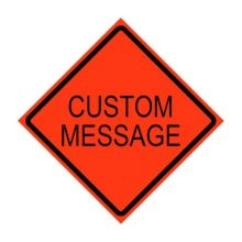 Custom Rull Up Traffic Sign - Custom - 1