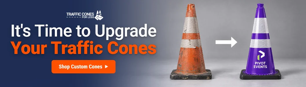 It's Time to Upgrade Your Traffic Cones — Traffic Cones — Shop Custom Cones
