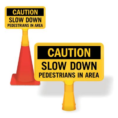 ConeBoss Sign: Caution - Slow Down Pedestrians In Area