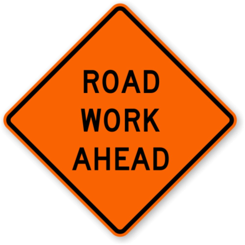 Road Work Ahead - Aluminum Sign