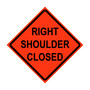 Right Shoulder Closed Roll-Up Traffic Sign
