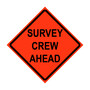 Survey Crew Ahead Roll-Up Traffic Sign