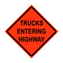 Trucks Entering Highway Roll-Up Traffic Sign