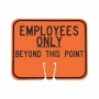 Traffic Cone Sign - Employees Only Beyond This Point