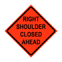 Right Shoulder Closed Ahead Roll-Up Traffic Sign