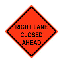 Right Lane Closed Ahead Roll-Up Traffic Sign