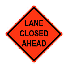 Lane Closed Ahead Roll-Up Traffic Sign