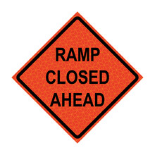Ramp Closed Ahead Roll-Up Traffic Sign