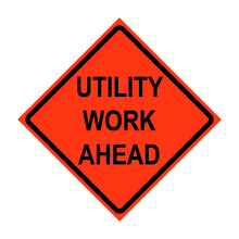 Utility Work Ahead Roll-Up Traffic Sign