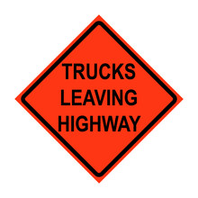 Trucks Leaving Highway Roll-Up Traffic Sign