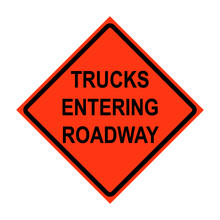 Trucks Entering Roadway Roll-Up Traffic Sign