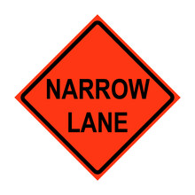 Narrow Lane Roll-Up Traffic Sign