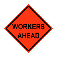Workers Ahead Roll-Up Traffic Sign