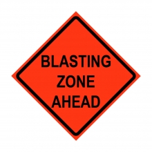 36" x 36" Roll Up Traffic Sign - Blasting Zone Ahead