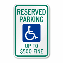 ADA Handicapped Sign: Reserved Parking Up to $500 Fine