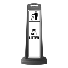 Black Reflective Vertical Sign Panel w/Base Option - Do Not Litter