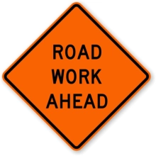 Road Work Ahead - Aluminum Sign