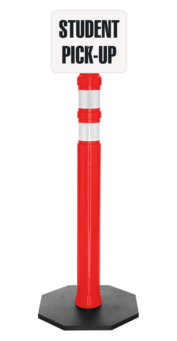 Delineator Post w/8 lbs Base & Student Pick Up Sign