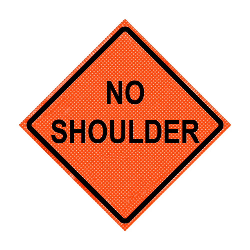 No Shoulder Roll-Up Traffic Sign