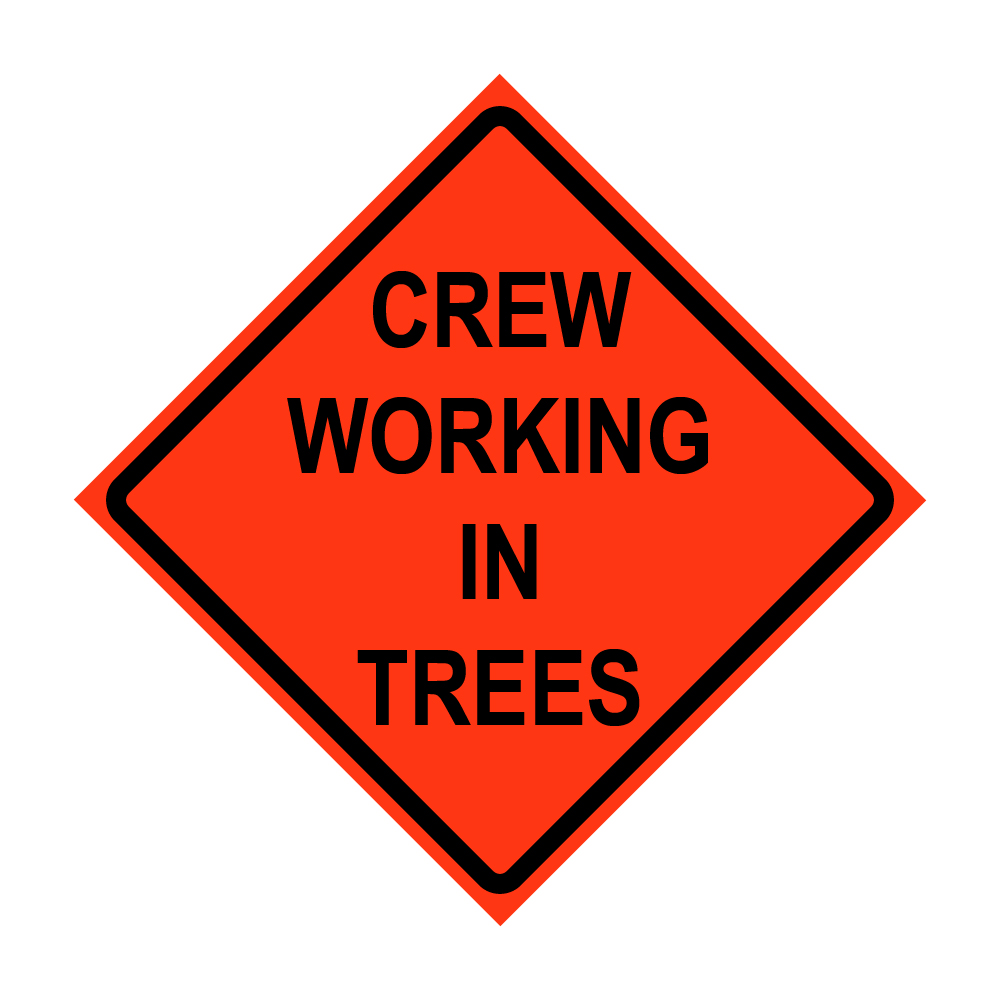 48" x 48" Roll Up Traffic Sign - Crew Working In Trees