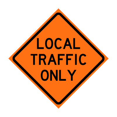 48" x 48" Roll Up Traffic Sign - Local Traffic Only