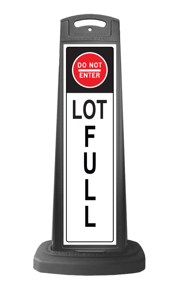 Black Reflective Vertical Sign Panel w/Base Option - Do Not Enter Lot Full 