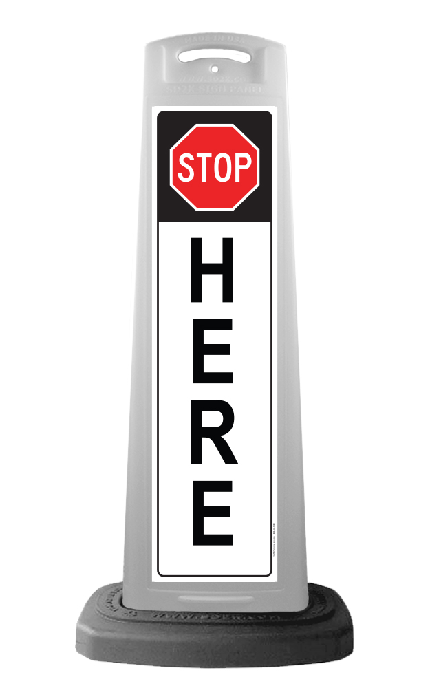 White Reflective Vertical Sign Panel w/Base Option - Stop Here