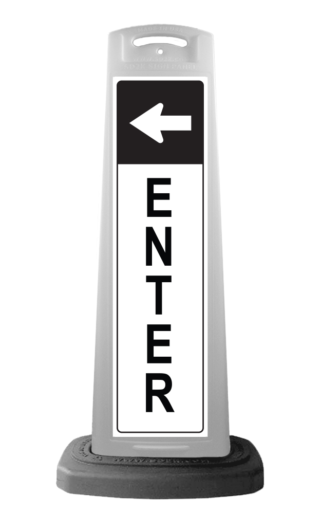 White Reflective Vertical Sign Panel w/Base Option - Enter w/Arrow